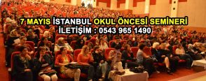 49.İstanbul Okul Öncesi Semineri 7 Mayıs 2017