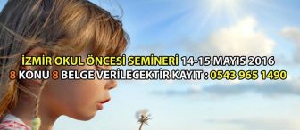 İzmir Okul Öncesi Semineri 14-15 Mayıs 2016