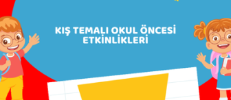 Kış Temalı Okul Öncesi Etkinlikleri