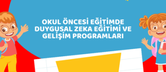 Okul Öncesi Eğitimde Duygusal Zeka Eğitimi ve Gelişim Programları