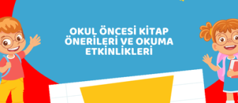 Okul Öncesi Kitap Önerileri ve Okuma Etkinlikleri