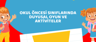 Okul Öncesi Sınıflarında Duyusal Oyun ve Aktiviteler